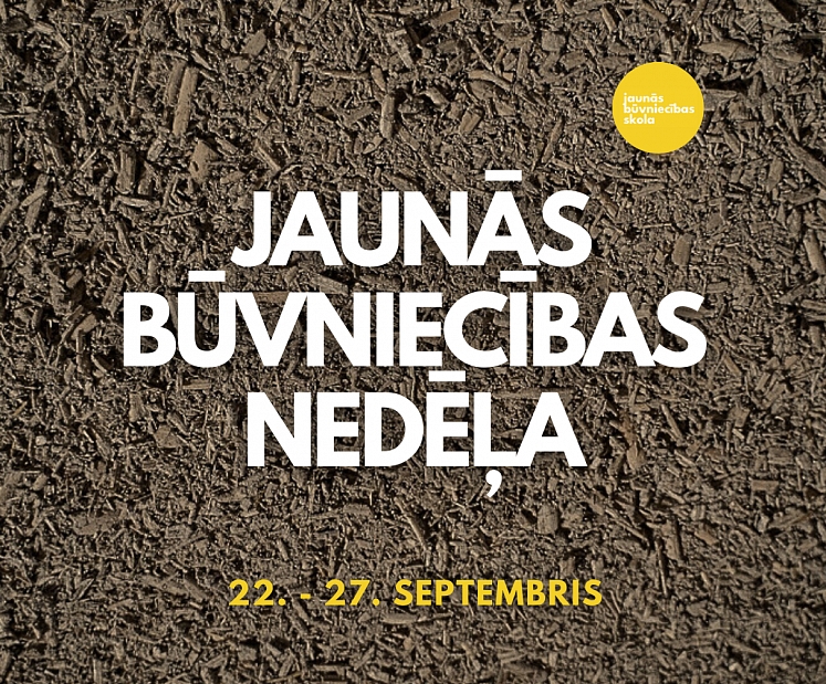 Aicina uz Jaunās būvniecības nedēļu 2025 