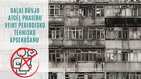 Mazāk birokrātijas – ēku tehniskajā apsekošanā ieviests lietderības princips