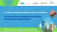 Ar pirmo konferenci "Kā veicināsim ilgtspējīgu būvmateriālu ražošanu un izmantošanu?" tiks uzsākta ilgtspējīgai būvniecībai veltīta konferenču sērija