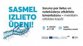 Sasmel izlieto ūdeni! Kurzemē aicina domāt par ūdens atkārtotu izmantošanu 