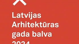 Darbu pieteikšanas termiņš Latvijas Arhitektūras gada balvai 2024 pagarināts līdz 5. jūlijam