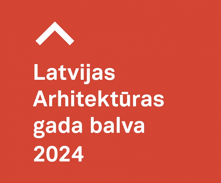 Latvijas Arhitektu savienība aicina pieteikt darbus Latvijas Arhitektūras gada balvai 2024