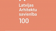 Norisināsies Latvijas Arhitektu savienības XXIII kongresa otrā sesija