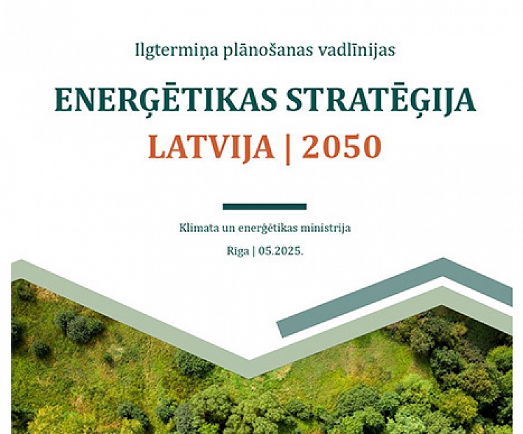 Ceļā uz ilgtspējīgu tautsaimniecības attīstību – apstiprināta enerģētikas stratēģija 2050