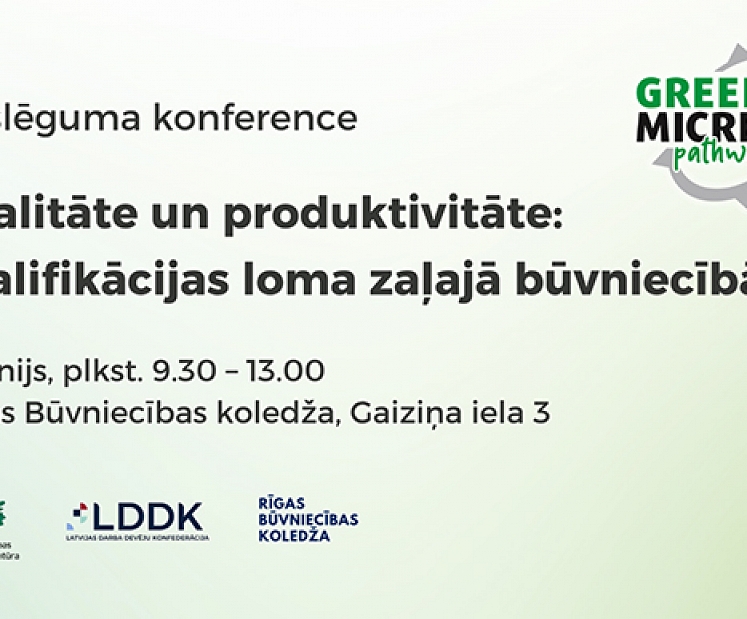 Aicina uz konferenci par kvalifikācijas lomu zaļajā būvniecībā