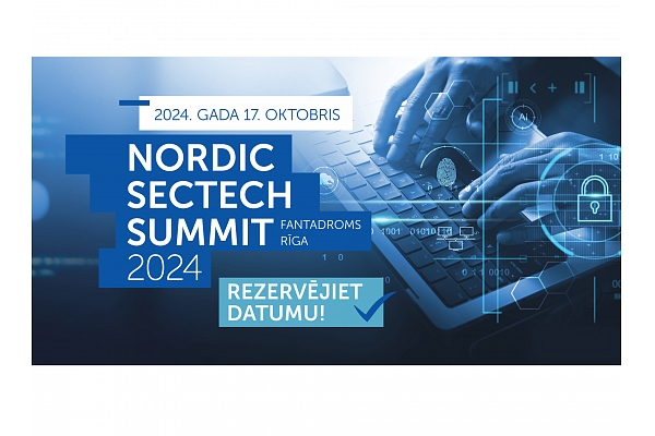 Rudenī Rīgā norisināsies ikgadējais Ziemeļeiropas Drošības tehnoloģiju samits "Nordic Sectech Summit 2024"