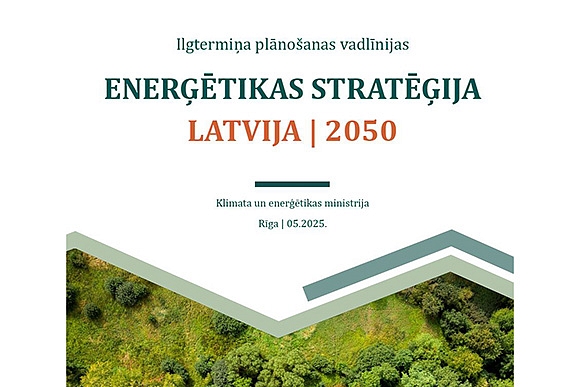 Ceļā uz ilgtspējīgu tautsaimniecības attīstību – apstiprināta enerģētikas stratēģija 2050
