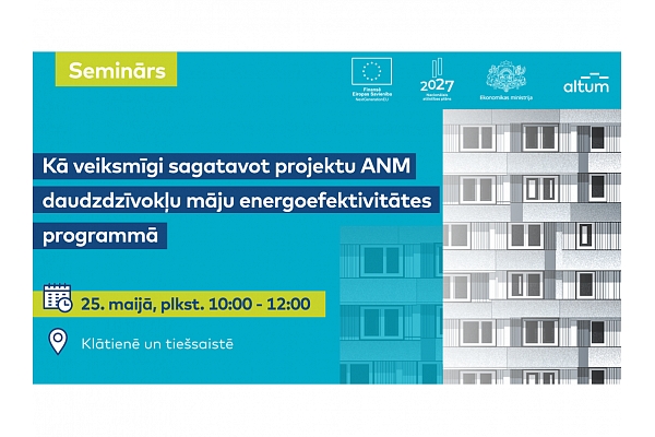 Ekonomikas ministrija un ALTUM aicina uz semināru par daudzdzīvokļu māju energoefektivitātes programmu