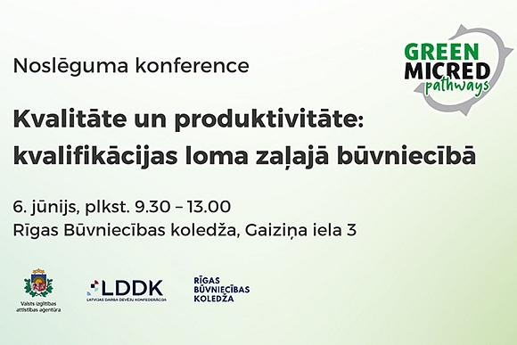 Aicina uz konferenci par kvalifikācijas lomu zaļajā būvniecībā