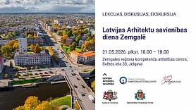 Latvijas Arhitektu savienība aicina uz bezmaksas lekcijām un diskusijām Zemgales dienā Jelgavā