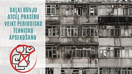 Mazāk birokrātijas – ēku tehniskajā apsekošanā ieviests lietderības princips